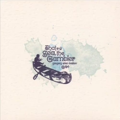 GREGORY ALAN ISAKOV - THAT SEA THE GAMBLER LP